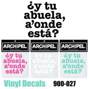 900-027 Y TU ABUELA Vinyl Decal