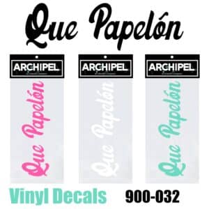 900-032 QUE PAPELON Vinyl Decal